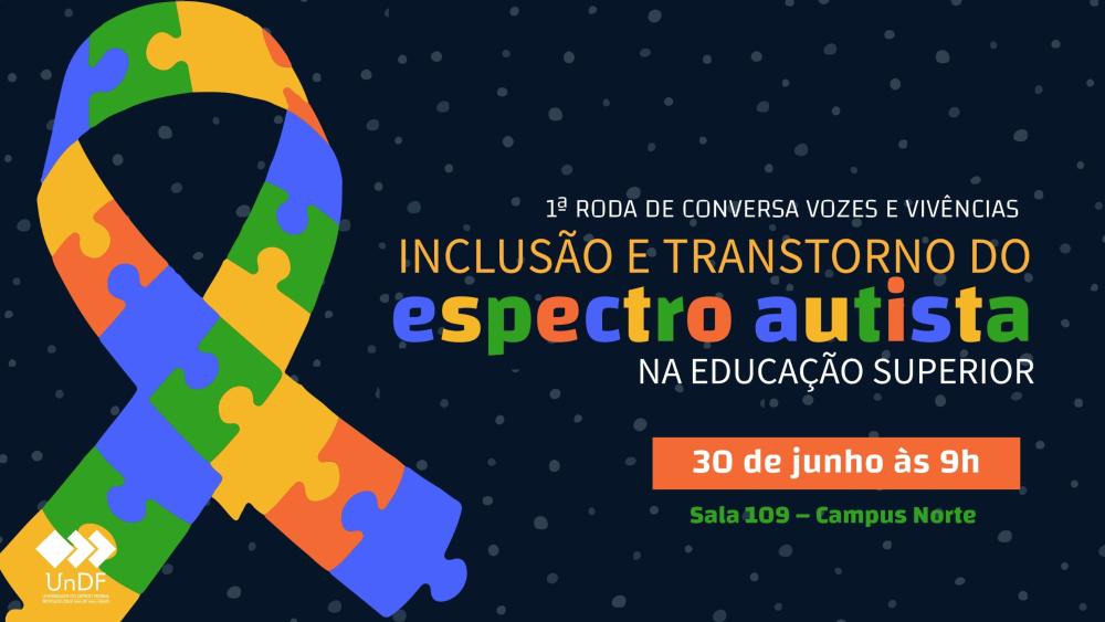 Capa da notícia: Roda de conversa debate a inclusão e TEA na educação superior